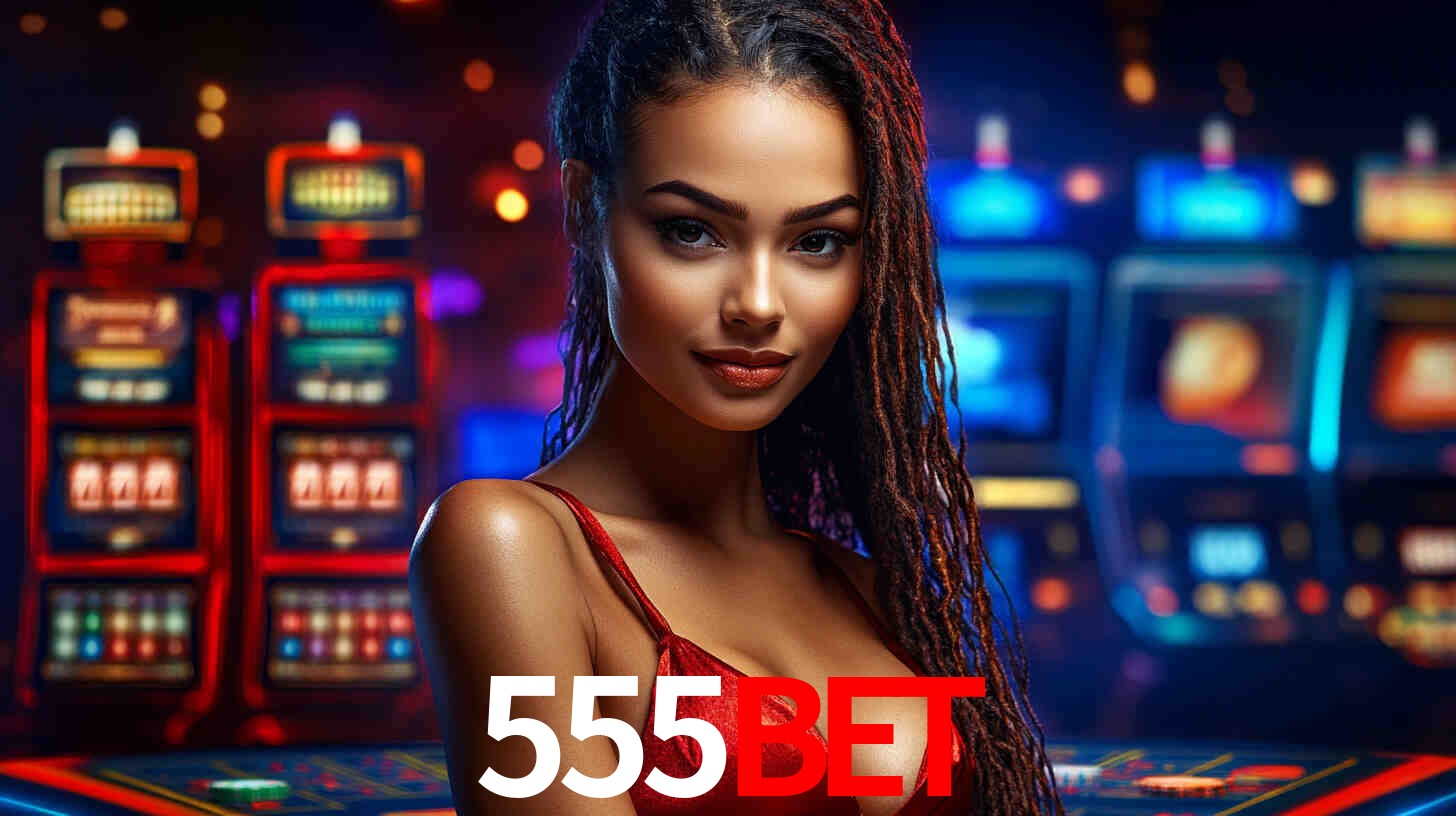 A Experiência Imersiva dos Cassinos Ao Vivo no 555bet